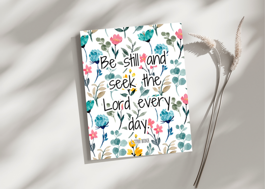 Be still... Greeting Card