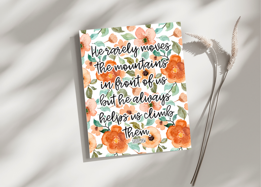 He rarely moves the mountains... Greeting Card